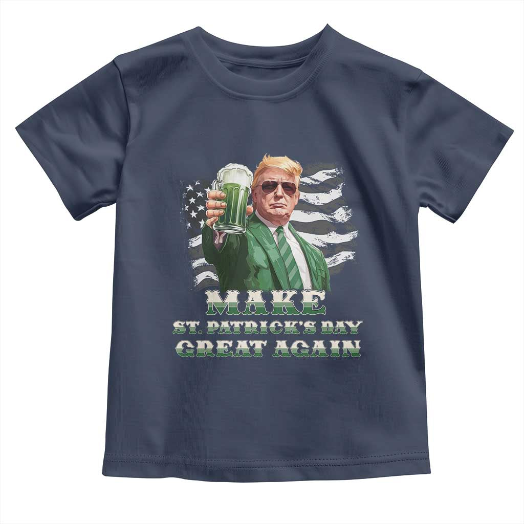 Make St Patricks Day Great Again Trump Toddler T Shirt Funny Irish American Flag TS10 Navy Print Your Wear