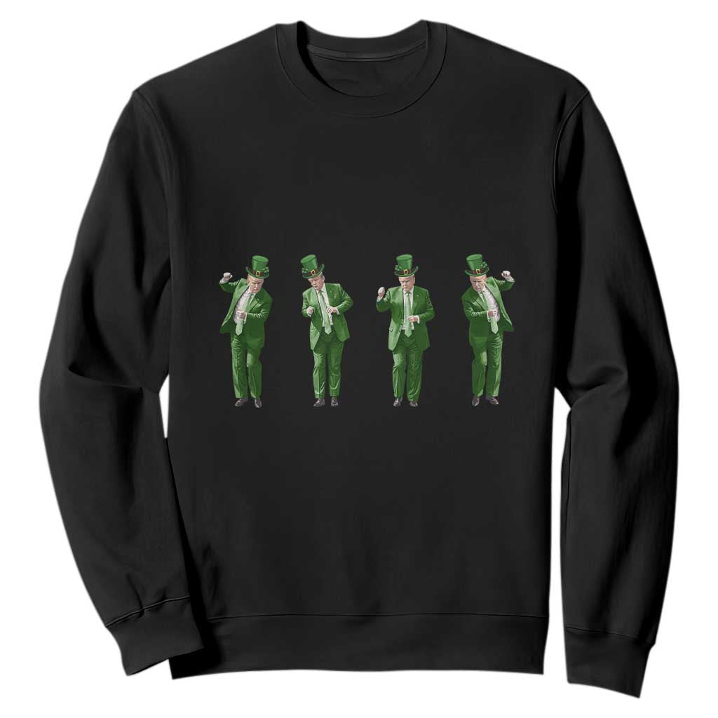 Dancing Trump Funny St Patricks Day Sweatshirt TS10 Black Print Your Wear
