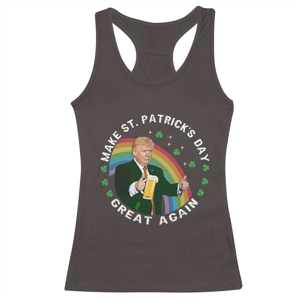 Funny Trump Make St Patrick's Day Great Again Racerback Tank Top Lucky Shamrock Beer Drinking Trump TS10 Dark Chocolate Print Your Wear
