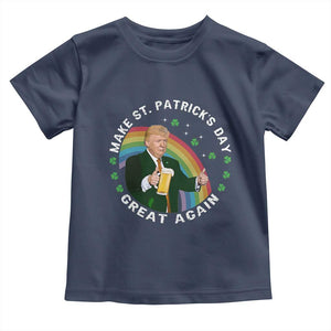 Funny Trump Make St Patrick's Day Great Again Toddler T Shirt Lucky Shamrock Beer Drinking Trump TS10 Navy Print Your Wear