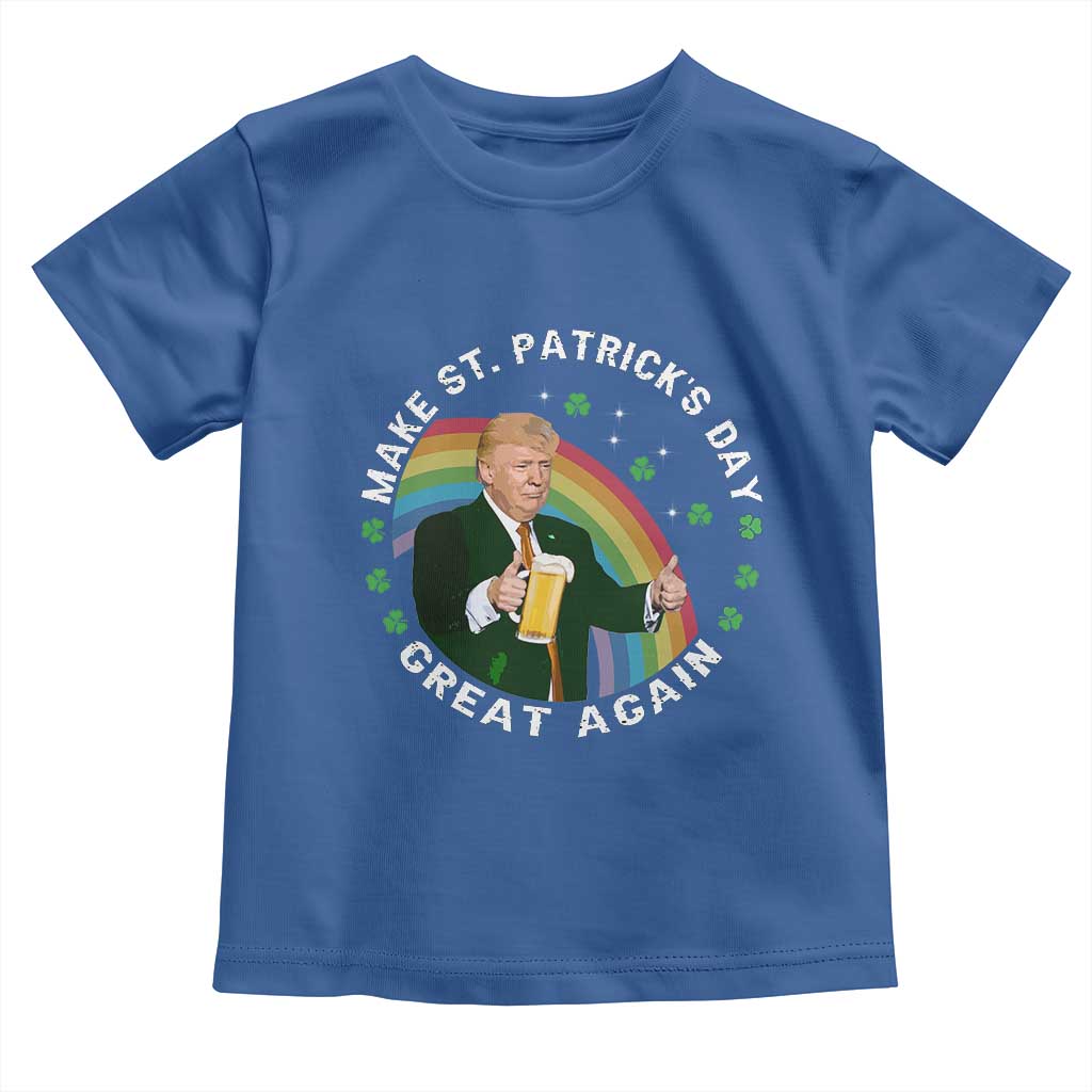 Funny Trump Make St Patrick's Day Great Again Toddler T Shirt Lucky Shamrock Beer Drinking Trump TS10 Royal Blue Print Your Wear