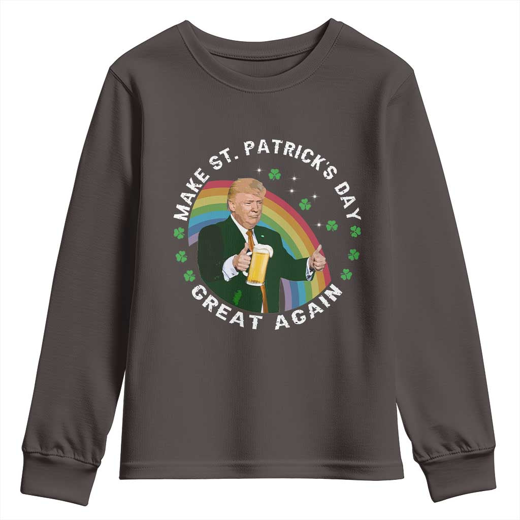 Funny Trump Make St Patrick's Day Great Again Youth Sweatshirt Lucky Shamrock Beer Drinking Trump TS10 Dark Chocolate Print Your Wear