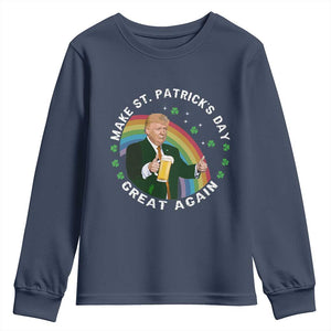 Funny Trump Make St Patrick's Day Great Again Youth Sweatshirt Lucky Shamrock Beer Drinking Trump TS10 Navy Print Your Wear
