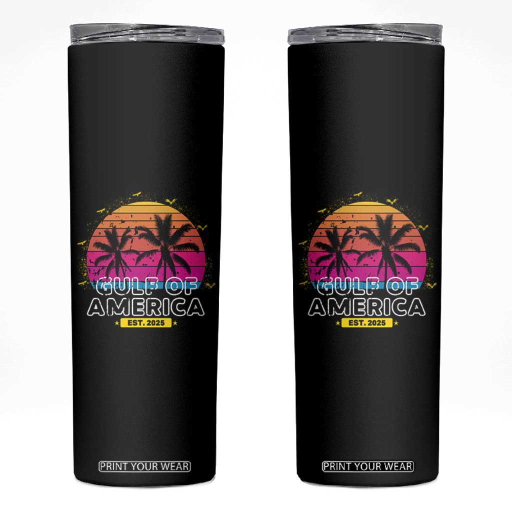 Welcome To America's Gulf Skinny Tumbler Est 2025 Retro Vintage Summer Vibes TS10 Black Print Your Wear