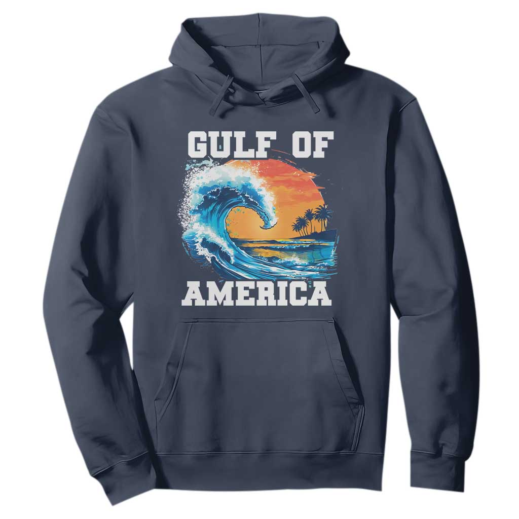 Gulf Of USA America Hoodie President Trump 2025 Funny Gulf Mexico Summer Vibes TS10 Navy Print Your Wear