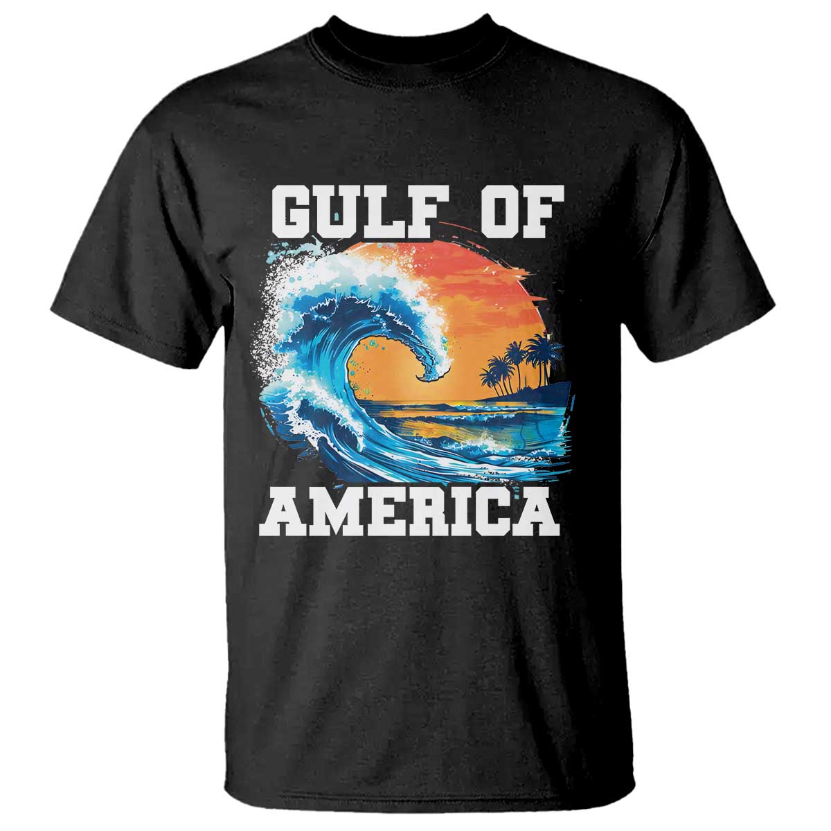 Gulf Of USA America T Shirt President Trump 2025 Funny Gulf Mexico Summer Vibes TS10 Black Print Your Wear