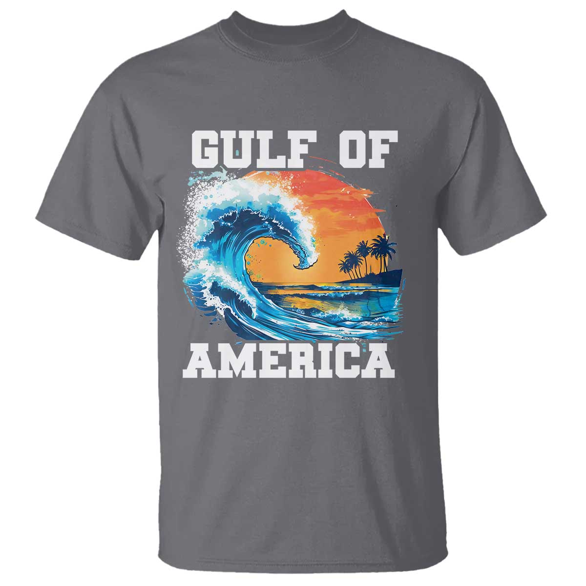Gulf Of USA America T Shirt President Trump 2025 Funny Gulf Mexico Summer Vibes TS10 Charcoal Print Your Wear