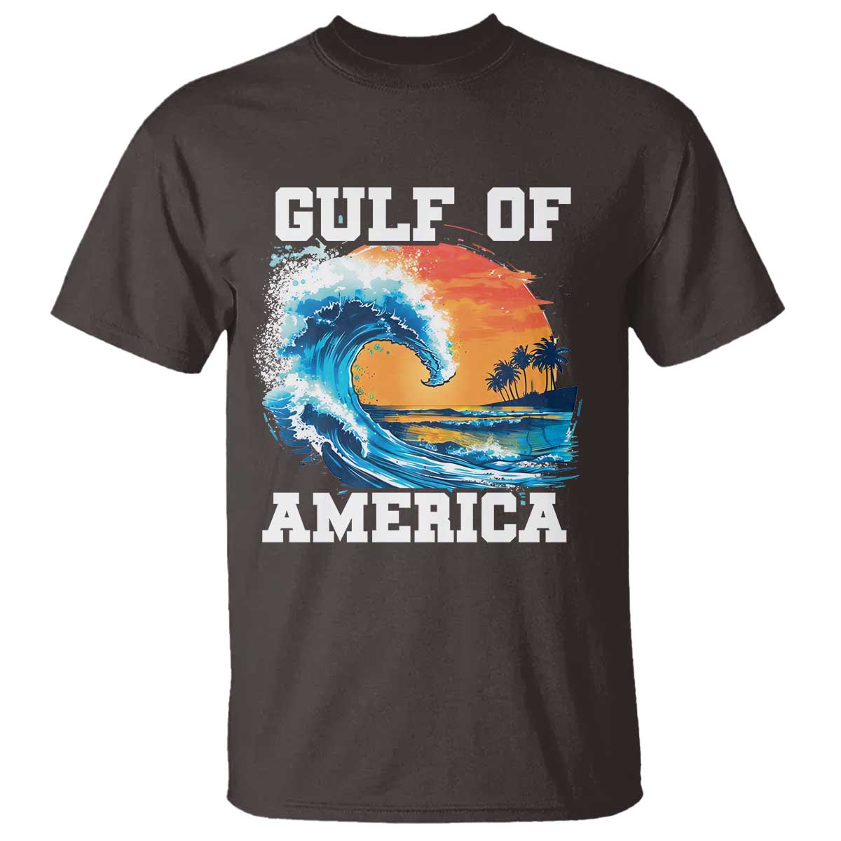 Gulf Of USA America T Shirt President Trump 2025 Funny Gulf Mexico Summer Vibes TS10 Dark Chocolate Print Your Wear