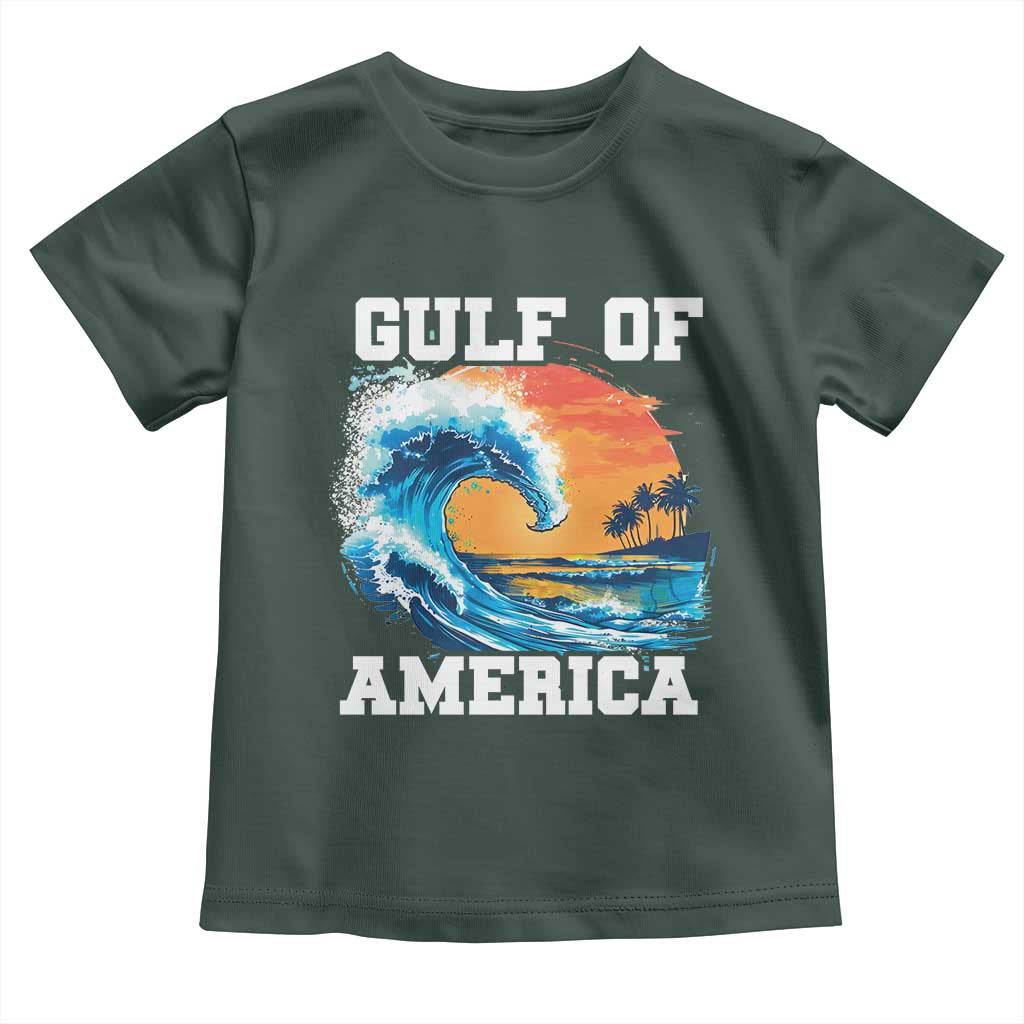 Gulf Of USA America Toddler T Shirt President Trump 2025 Funny Gulf Mexico Summer Vibes TS10 Dark Forest Green Print Your Wear