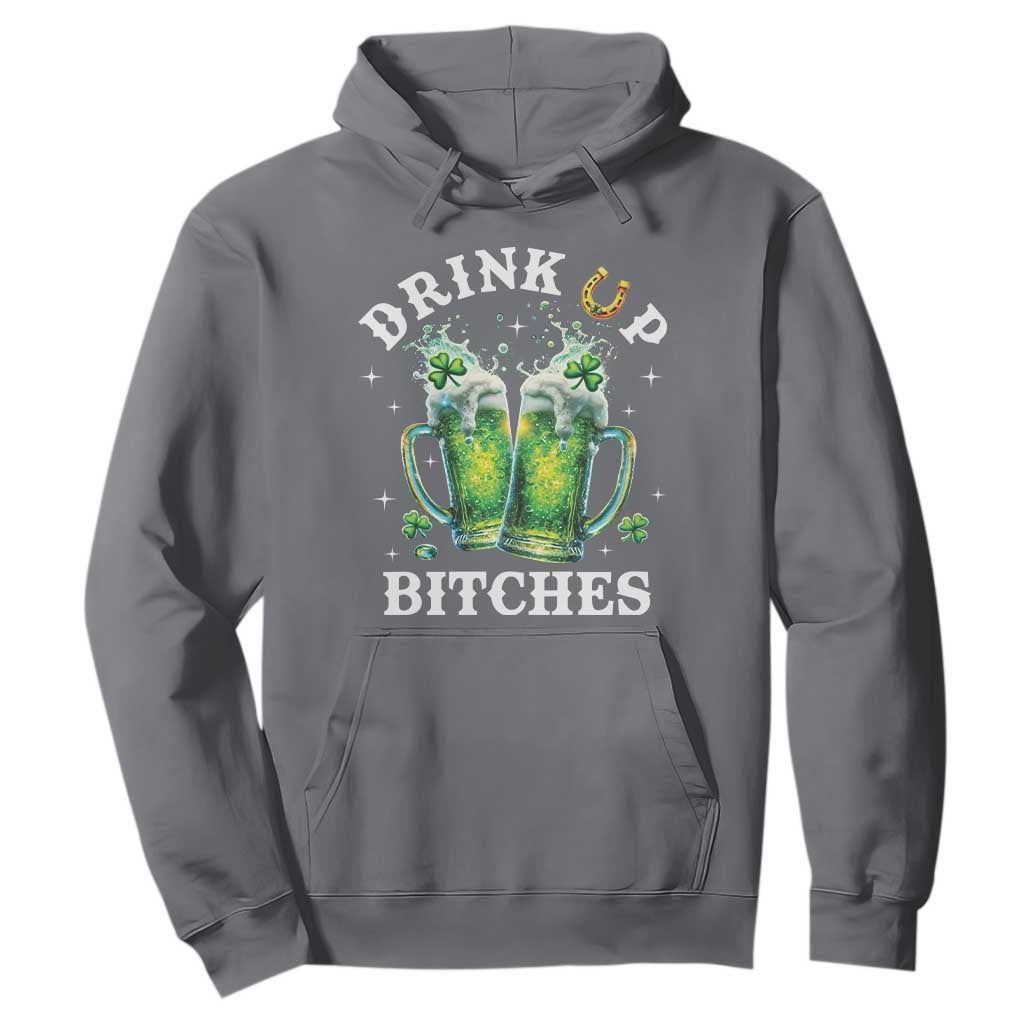 Drink Up Bitches Funny St Patricks Day Hoodie Irish Beer Lovers TS10 Charcoal Print Your Wear