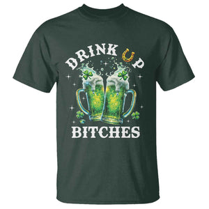 Drink Up Bitches Funny St Patricks Day T Shirt Irish Beer Lovers TS10 Dark Forest Green Print Your Wear