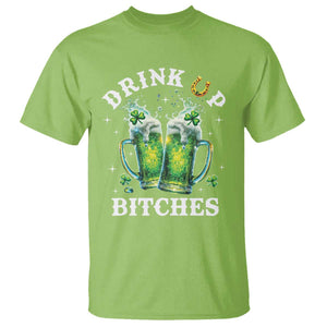 Drink Up Bitches Funny St Patricks Day T Shirt Irish Beer Lovers TS10 Lime Print Your Wear