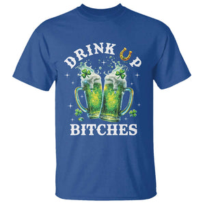 Drink Up Bitches Funny St Patricks Day T Shirt Irish Beer Lovers TS10 Royal Blue Print Your Wear