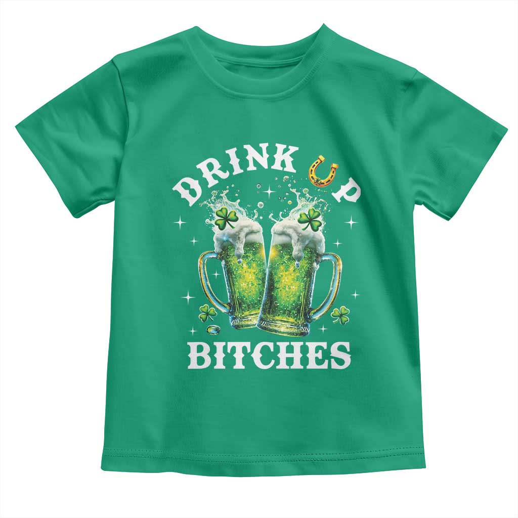 Drink Up Bitches Funny St Patricks Day Toddler T Shirt Irish Beer Lovers TS10 Irish Green Print Your Wear