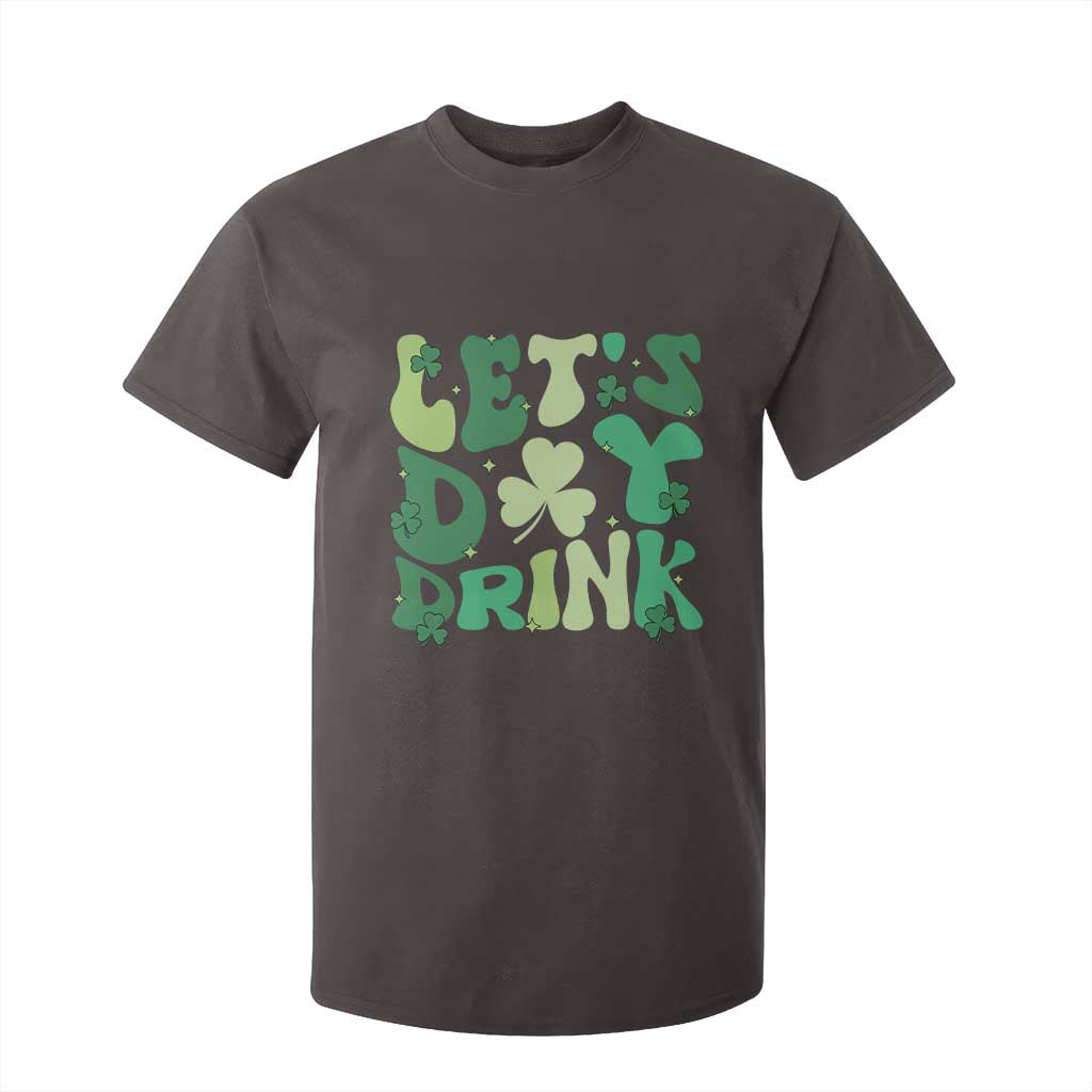 St. Patrick's Day Irish Pub T Shirt For Kid Let's Day Drink TS10 Dark Chocolate Print Your Wear