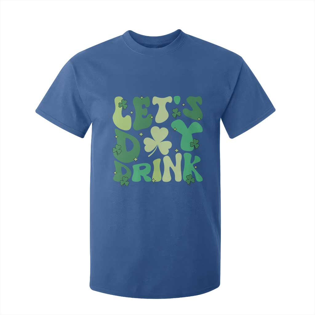 St. Patrick's Day Irish Pub T Shirt For Kid Let's Day Drink TS10 Royal Blue Print Your Wear