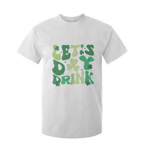 St. Patrick's Day Irish Pub T Shirt For Kid Let's Day Drink TS10 White Print Your Wear
