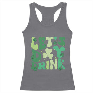 St. Patrick's Day Irish Pub Racerback Tank Top Let's Day Drink TS10 Charcoal Print Your Wear