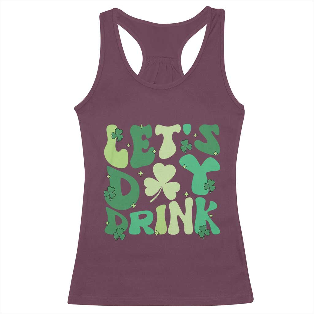 St. Patrick's Day Irish Pub Racerback Tank Top Let's Day Drink TS10 Maroon Print Your Wear