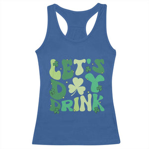 St. Patrick's Day Irish Pub Racerback Tank Top Let's Day Drink TS10 Royal Blue Print Your Wear