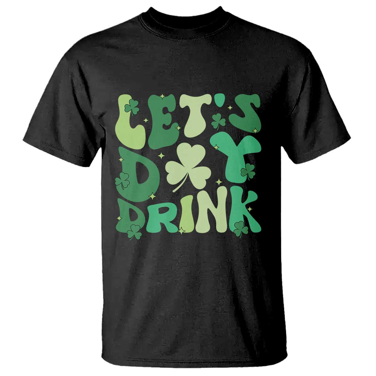 St. Patrick's Day Irish Pub T Shirt Let's Day Drink TS10 Black Print Your Wear