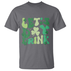 St. Patrick's Day Irish Pub T Shirt Let's Day Drink TS10 Charcoal Print Your Wear