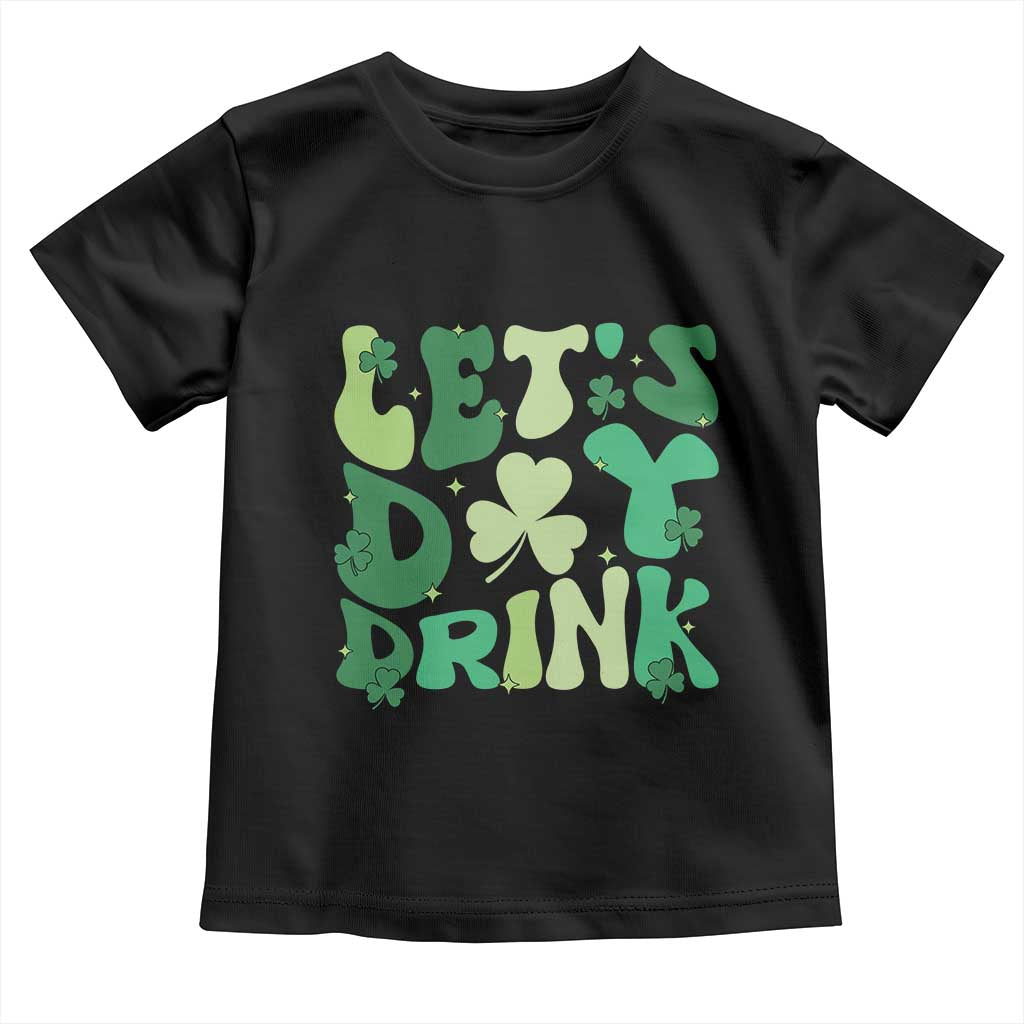 St. Patrick's Day Irish Pub Toddler T Shirt Let's Day Drink TS10 Black Print Your Wear
