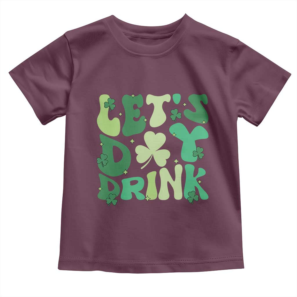 St. Patrick's Day Irish Pub Toddler T Shirt Let's Day Drink TS10 Maroon Print Your Wear