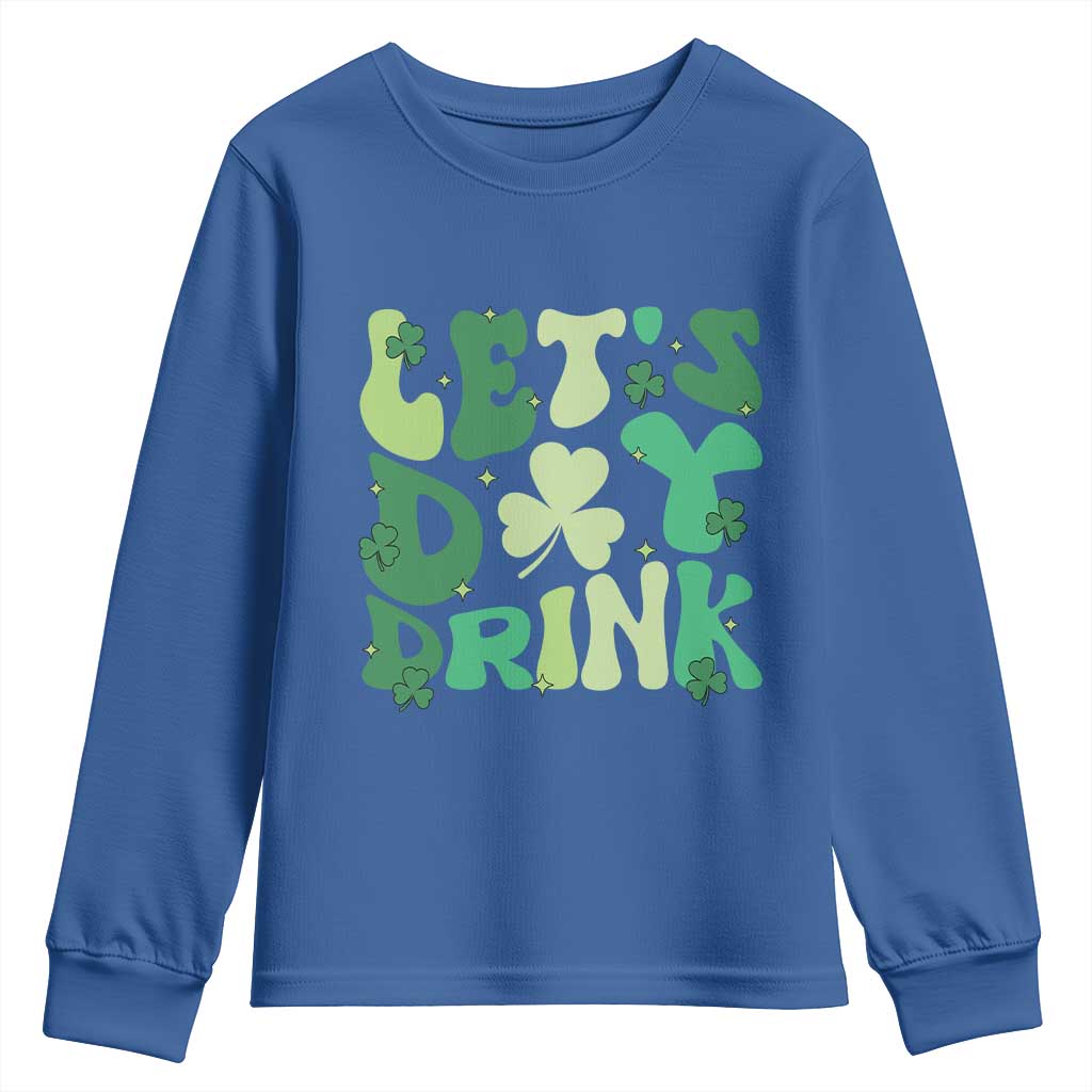 St. Patrick's Day Irish Pub Youth Sweatshirt Let's Day Drink TS10 Royal Blue Print Your Wear