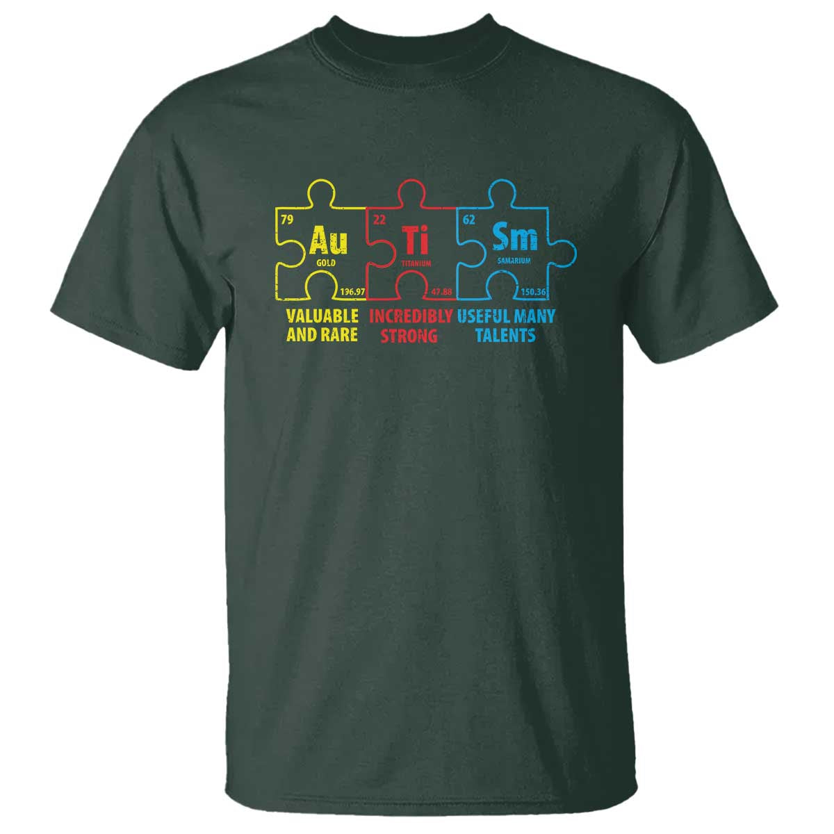 Autism Awareness T Shirt Elements Periodic Table ASD TS10 Dark Forest Green Print Your Wear