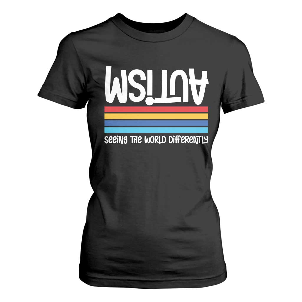 Autism Awareness T Shirt For Women Seeing the World Differently ASD Month Support TS10 Black Print Your Wear