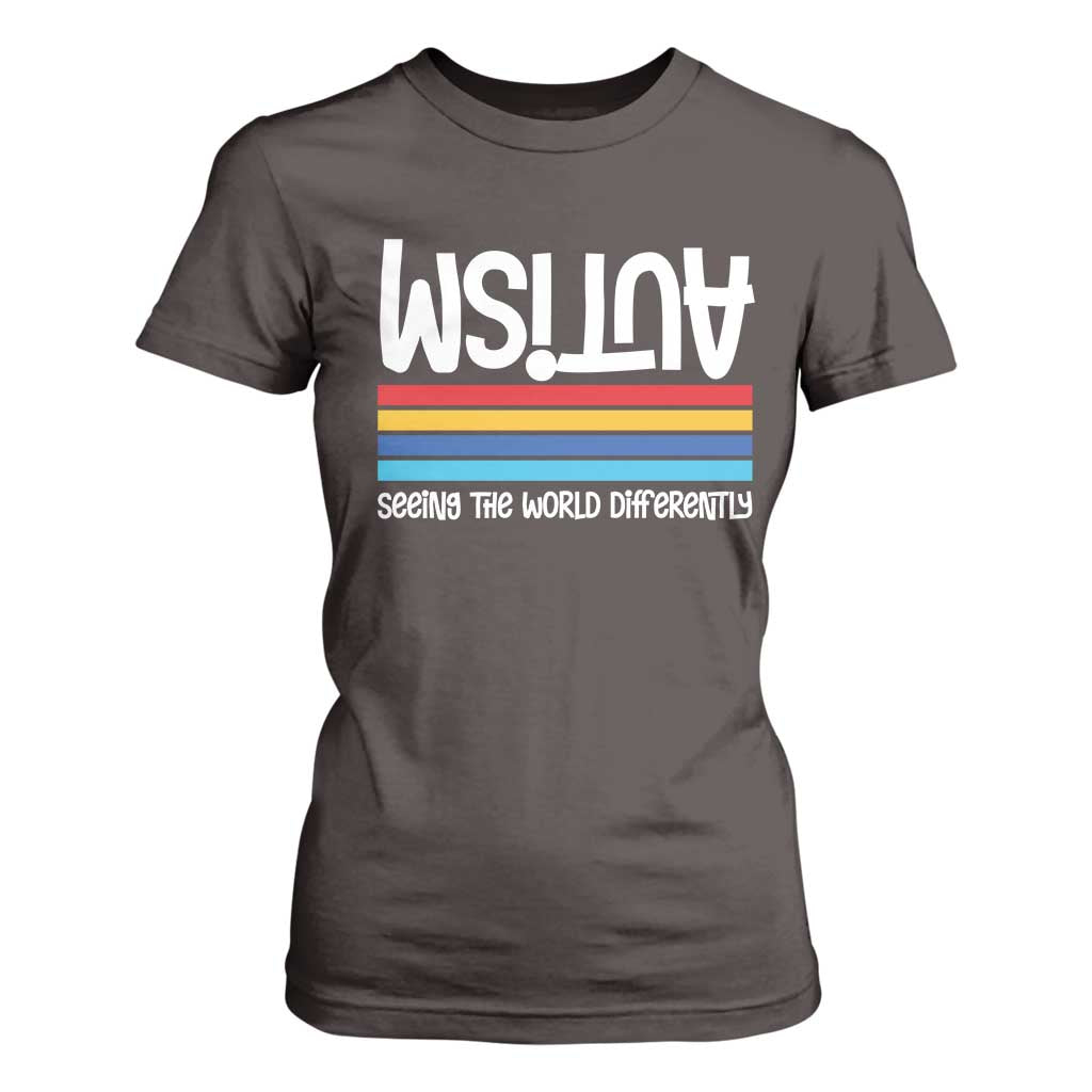 Autism Awareness T Shirt For Women Seeing the World Differently ASD Month Support TS10 Dark Chocolate Print Your Wear