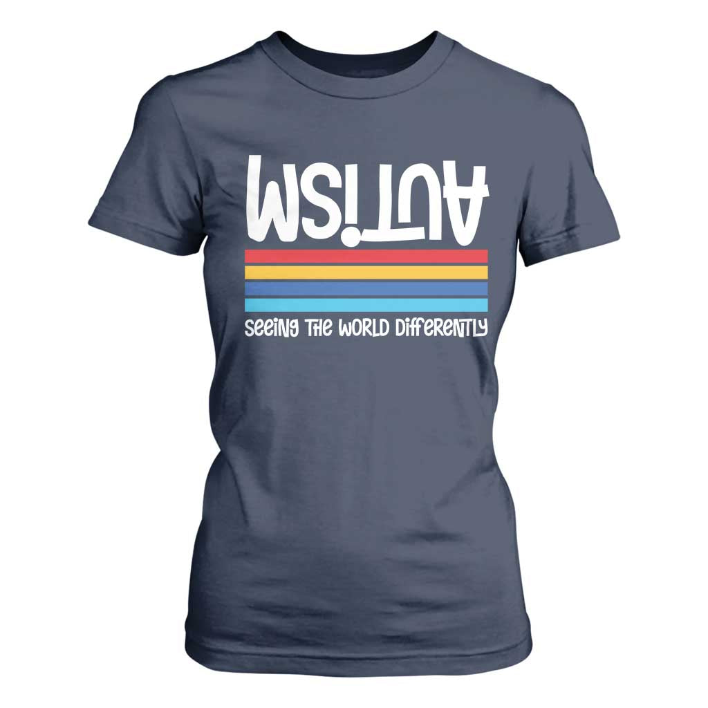 Autism Awareness T Shirt For Women Seeing the World Differently ASD Month Support TS10 Navy Print Your Wear