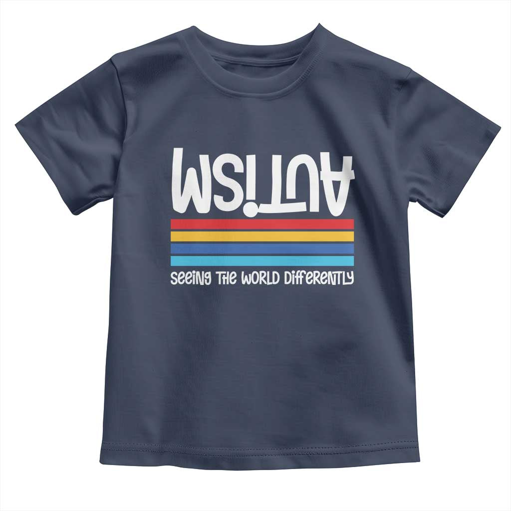 Autism Awareness Toddler T Shirt Seeing the World Differently ASD Month Support TS10 Navy Print Your Wear