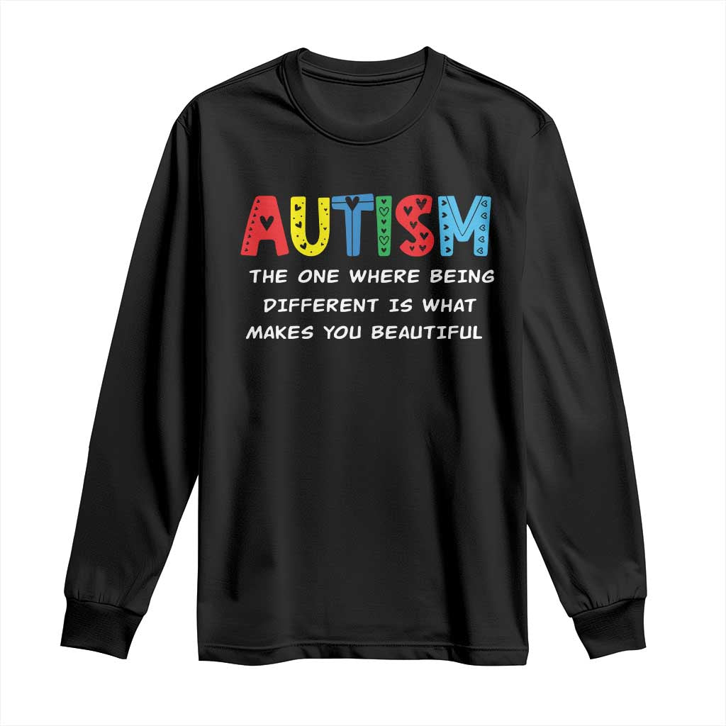 Autism Awareness Long Sleeve Shirt Different Makes You Beautiful ASD Month Support TS10 Black Print Your Wear