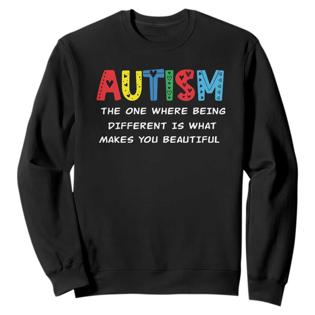 Autism Awareness Sweatshirt Different Makes You Beautiful ASD Month Support TS10 Black Print Your Wear