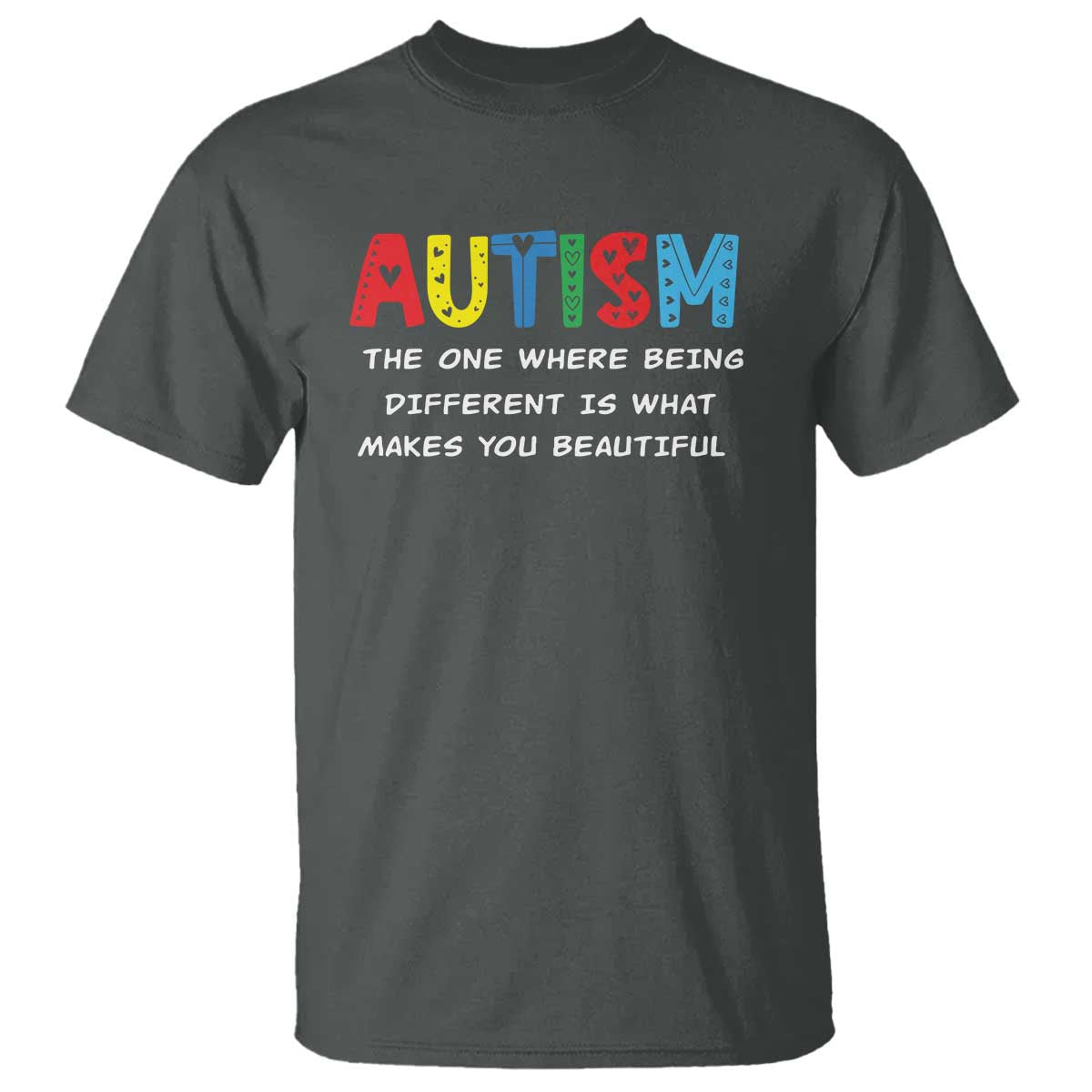Autism Awareness T Shirt Different Makes You Beautiful ASD Month Support TS10 Dark Heather Print Your Wear