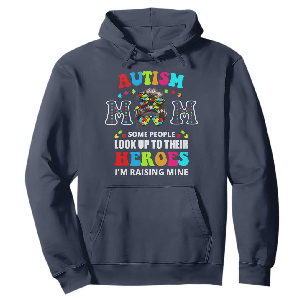 Autism Mom Hoodie Raising Hero Messy Bun Autism Awareness TS10 Navy Print Your Wear