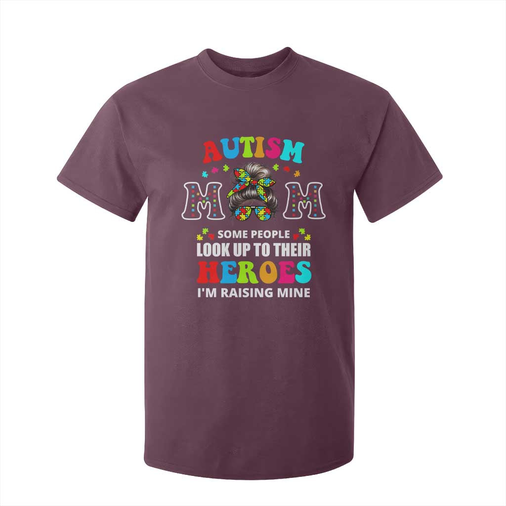 Autism Mom T Shirt For Kid Raising Hero Messy Bun Autism Awareness TS10 Maroon Print Your Wear