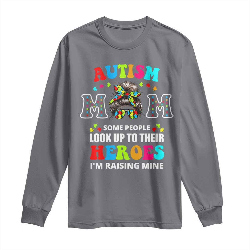 Autism Mom Long Sleeve Shirt Raising Hero Messy Bun Autism Awareness TS10 Charcoal Print Your Wear