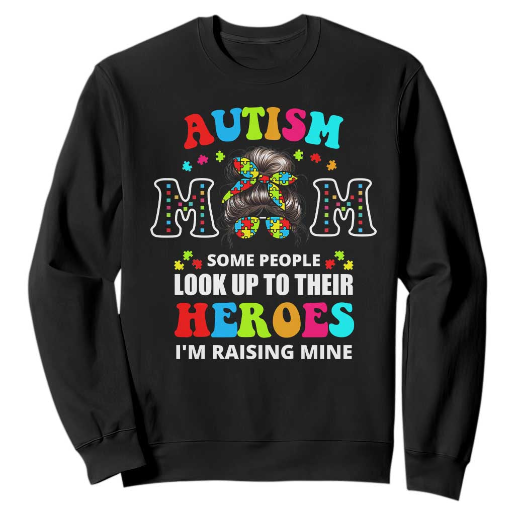 Autism Mom Sweatshirt Raising Hero Messy Bun Autism Awareness TS10 Black Print Your Wear