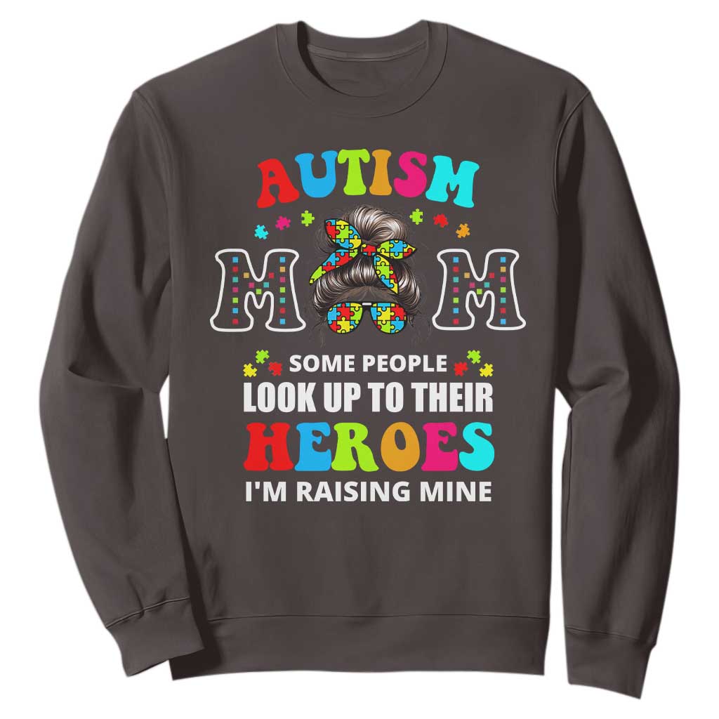 Autism Mom Sweatshirt Raising Hero Messy Bun Autism Awareness TS10 Dark Chocolate Print Your Wear