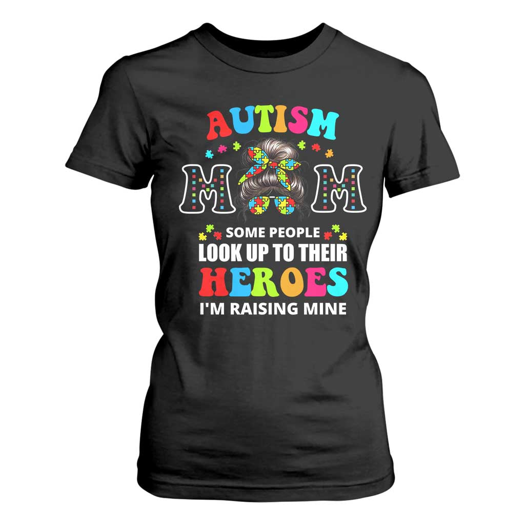 Autism Mom T Shirt For Women Raising Hero Messy Bun Autism Awareness TS10 Black Print Your Wear