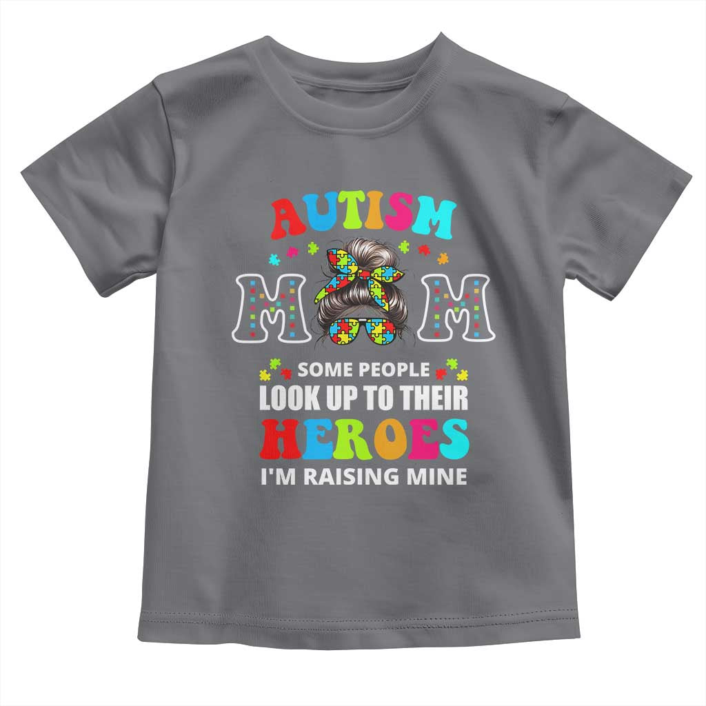 Autism Mom Toddler T Shirt Raising Hero Messy Bun Autism Awareness TS10 Charcoal Print Your Wear