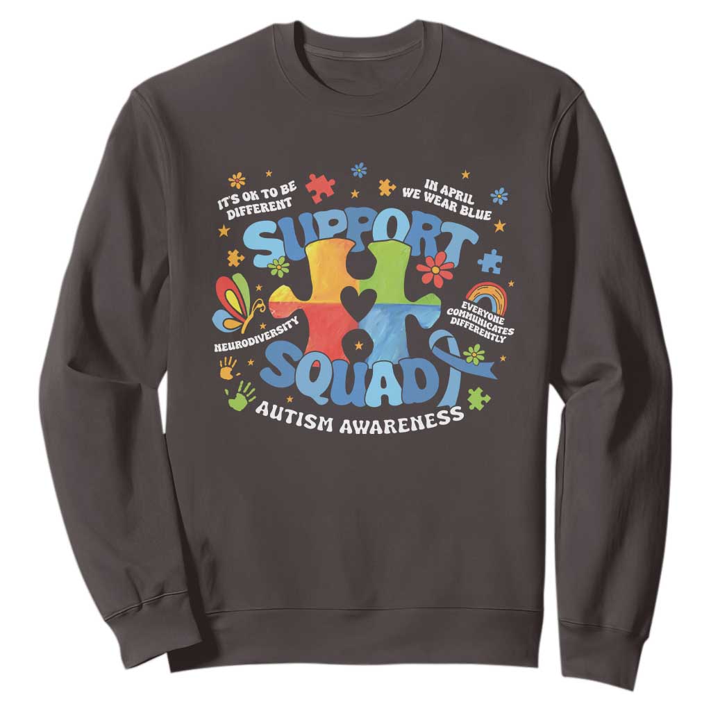 Autism Awareness Support Squad Sweatshirt TS10 Dark Chocolate Print Your Wear