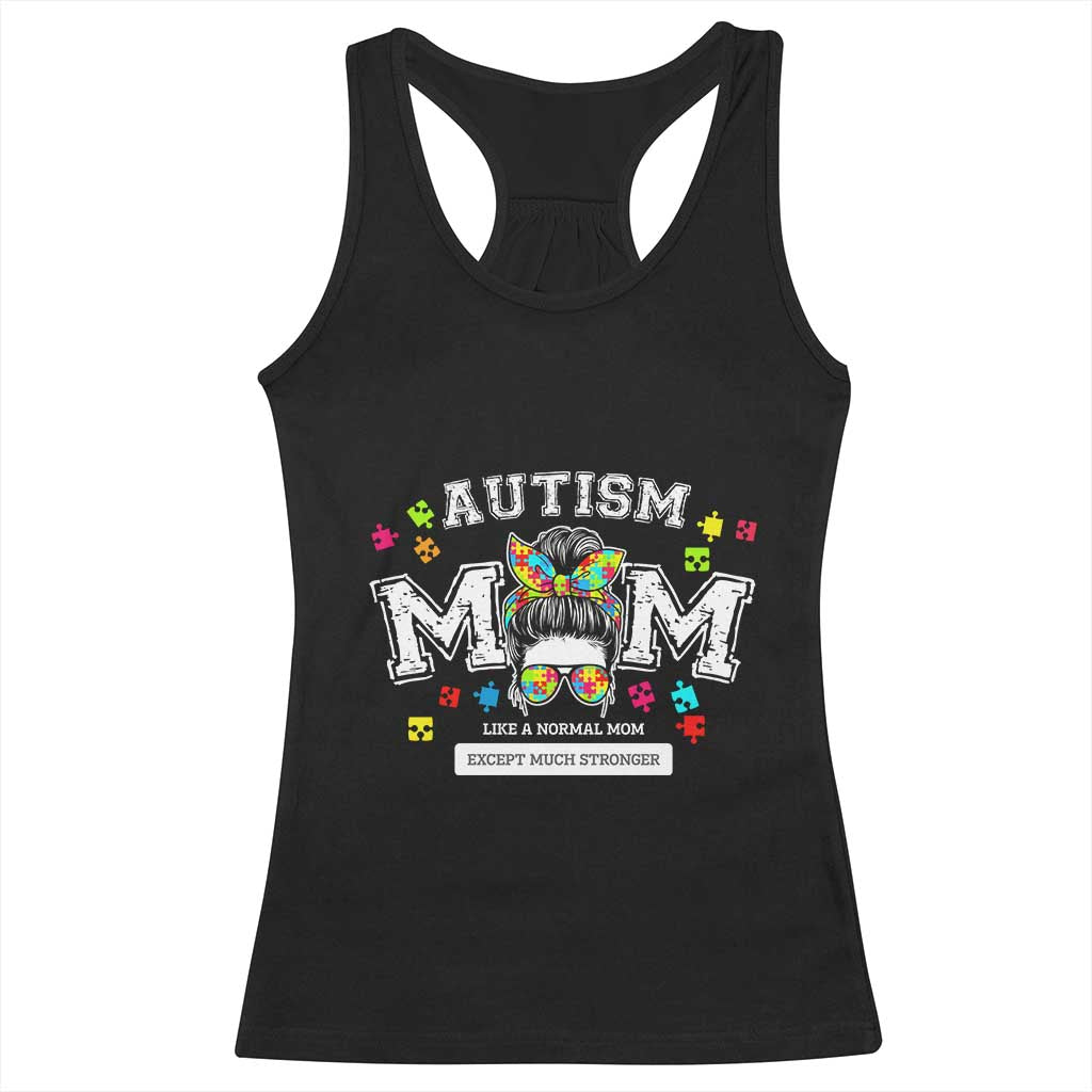 Autism Mom Racerback Tank Top Much Stronger Messy Bun ASD Autism Awareness TS10 Black Print Your Wear