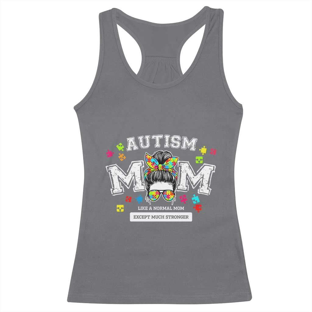 Autism Mom Racerback Tank Top Much Stronger Messy Bun ASD Autism Awareness TS10 Charcoal Print Your Wear