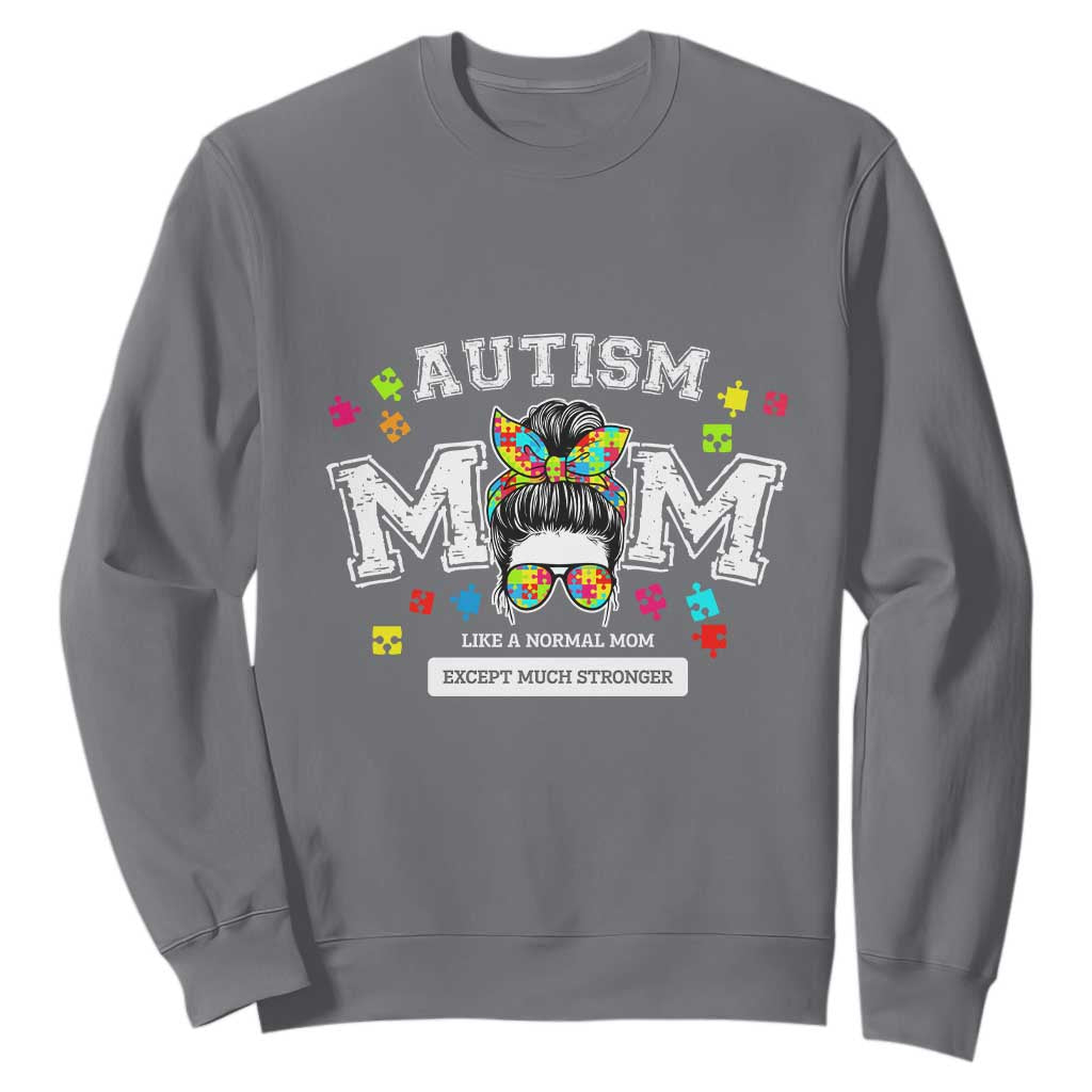 Autism Mom Sweatshirt Much Stronger Messy Bun ASD Autism Awareness TS10 Charcoal Print Your Wear