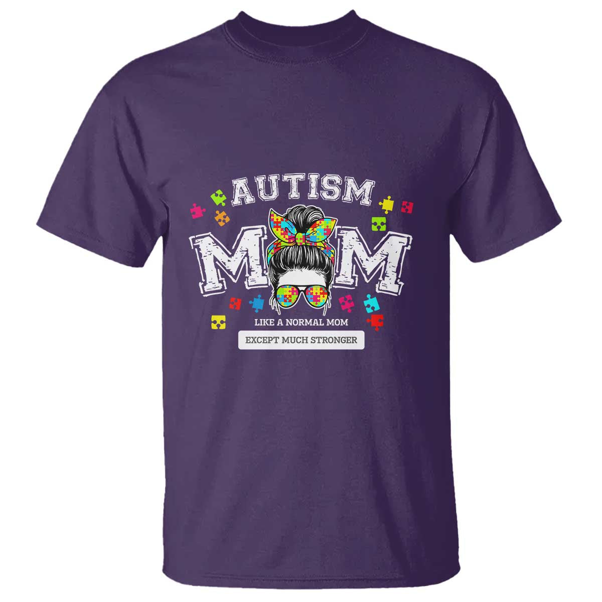 Autism Mom T Shirt Much Stronger Messy Bun ASD Autism Awareness TS10 Purple Print Your Wear