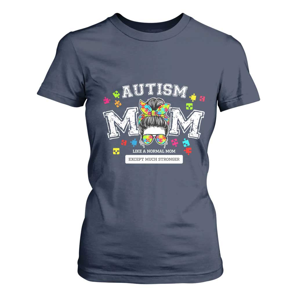 Autism Mom T Shirt For Women Much Stronger Messy Bun ASD Autism Awareness TS10 Navy Print Your Wear